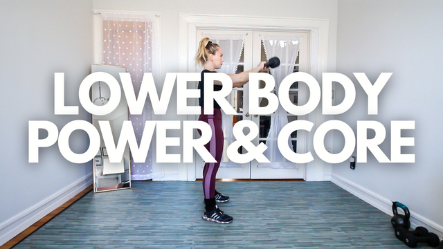 LOWER BODY POWER & CORE